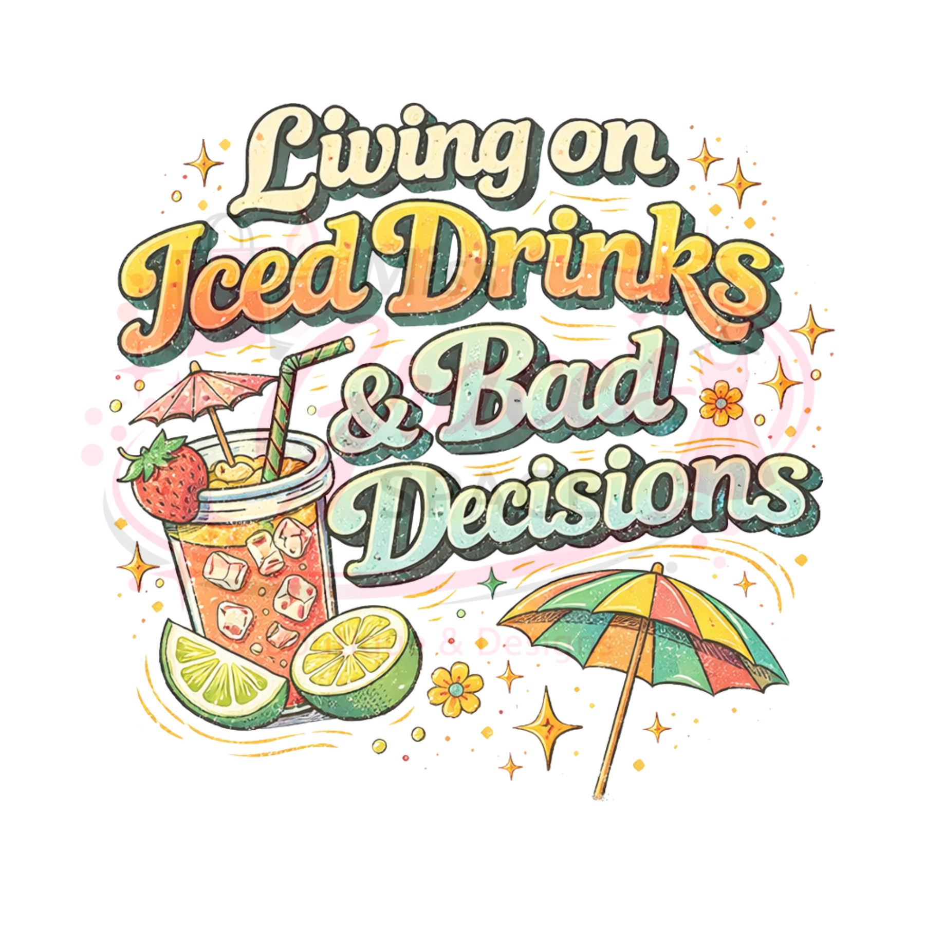 Iced Drinks and Bad Decisions Shirt