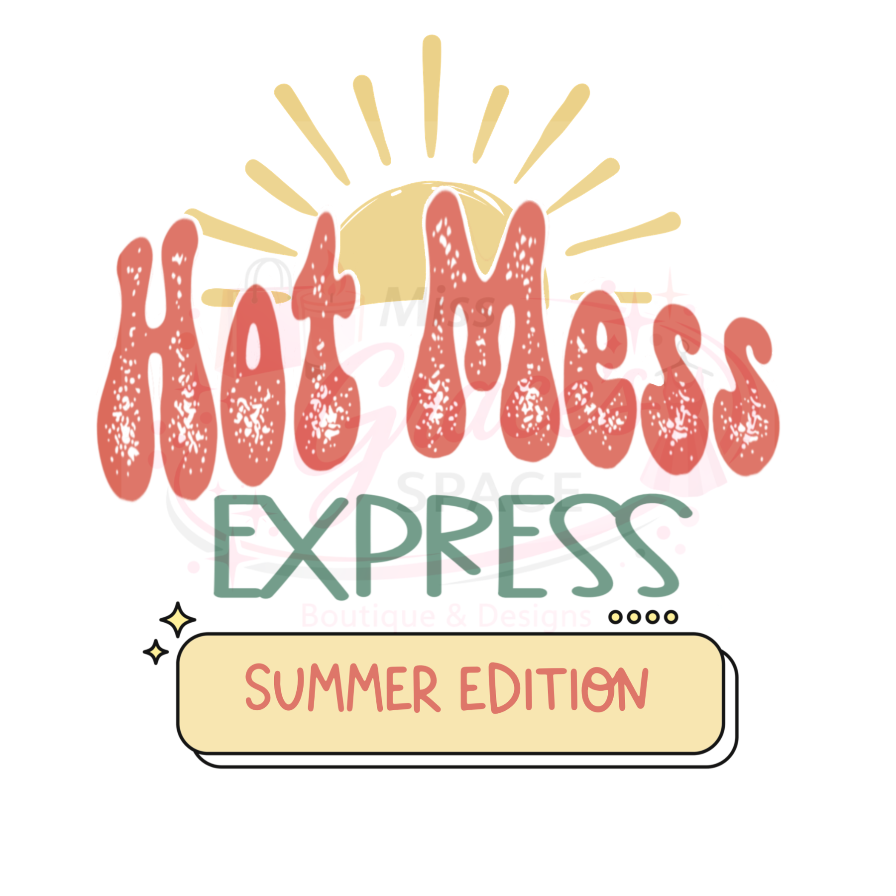 Hot Mess Express (Summer Edition) Graphic